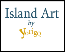 Art Classes & Upcomming Shows - Island Art by Yotigo 